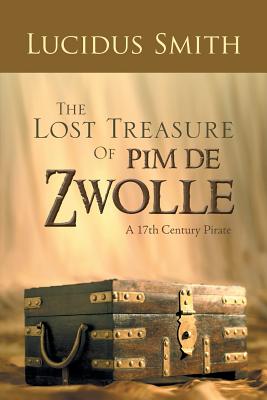 The Lost Treasure of Pim de Zwolle