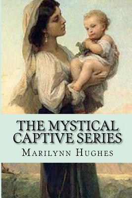 The Mystical Captive Series