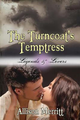 The Turncoat's Temptress