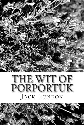 The Wit of Porportuk