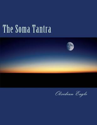 The Soma Tantra