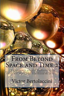 From Beyond Space and Time 2
