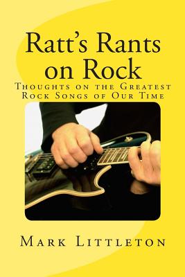Ratt's Rants on Rock