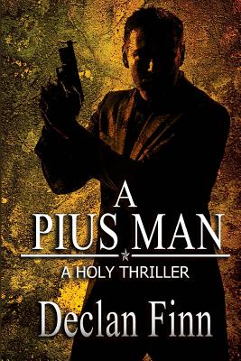 A Pius Man