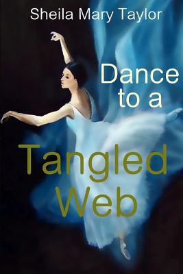 Dance to a Tangled Web