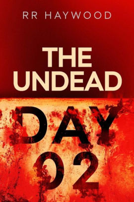 The Undead. Day Two