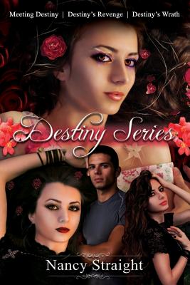 Destiny Series Books 1-3 (Meeting Destiny, Destiny's Revenge and Destiny's Wrath