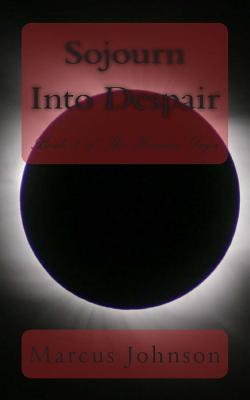 Sojourn Into Despair