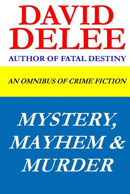 Mystery, Mayhem & Murder