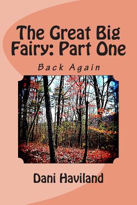 The Great Big Fairy: Part One