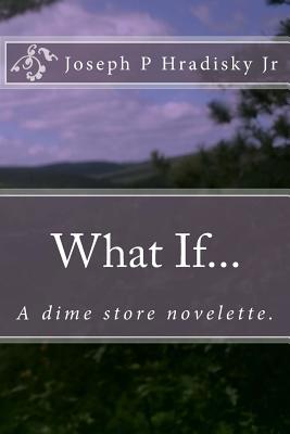 What If...