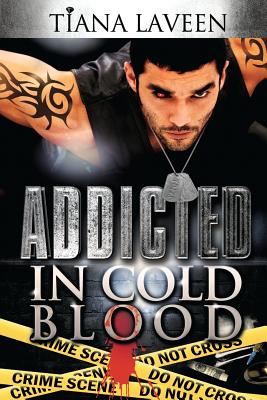 Addicted In Cold Blood