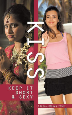 KISS: Keep It Short & Sexy