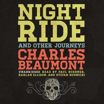 Night Ride and Other Journeys