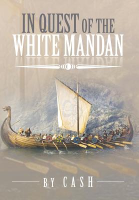 In Quest of the White Mandan