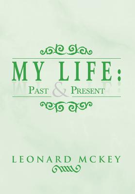My Life: Past and Present