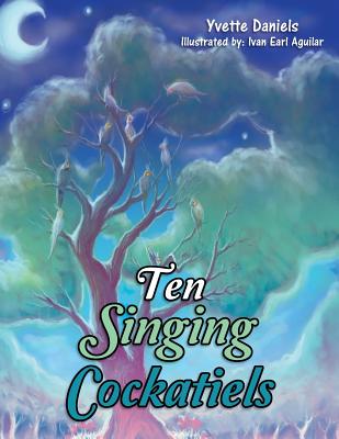 Ten Singing Cockatiels
