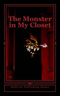 The Monster in My Closet