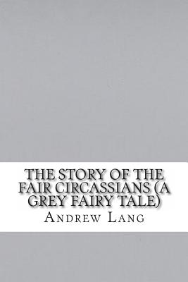 The Story of the Fair Circassians