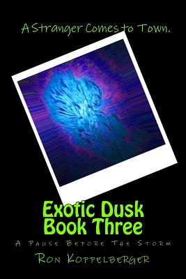 Exotic Dusk Book Three