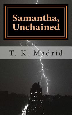 Samantha, Unchained
