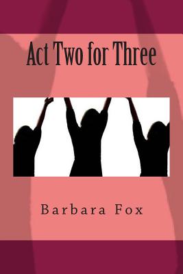 Act Two for Three