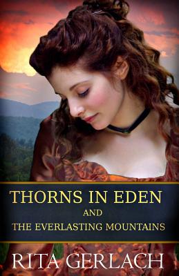 Thorns in Eden and the Everlasting Mountains