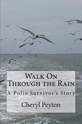 Walk on Through the Rain