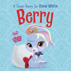 Berry: A Sweet Bunny for Snow White