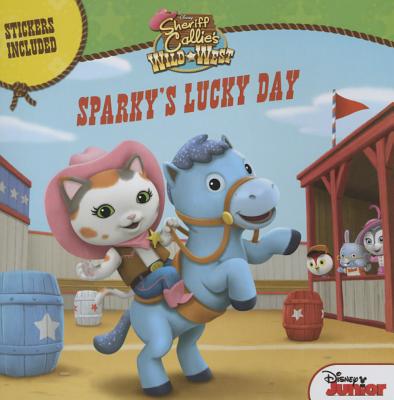 Sheriff Callie's Wild West Sparky's Lucky Day