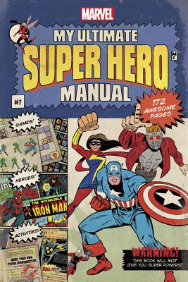 Marvel Super Hero Handbook: A Hands-On Guide to Becoming a Super Hero!
