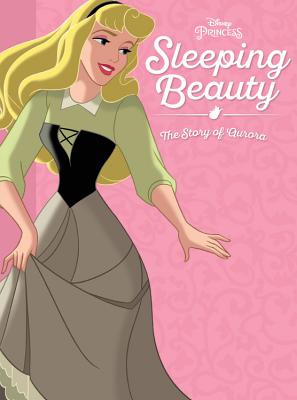 Sleeping Beauty: The Story of Aurora