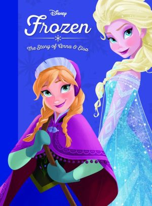 Frozen: The Story of Anna and Elsa