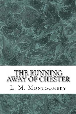 The Running Away of Chester
