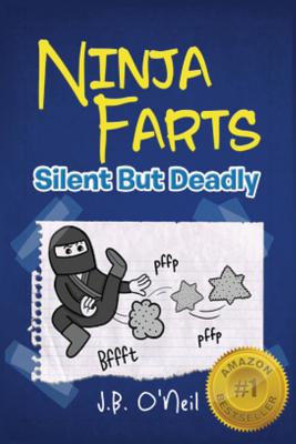 Ninja Farts: Silent But Deadly