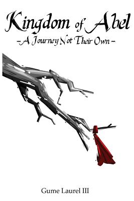 Kingdom of Abel - A Journey Not Their Own