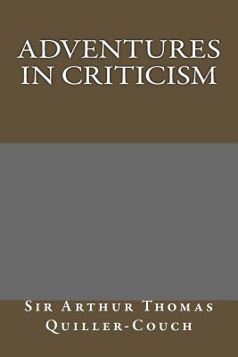 Adventures in Criticism