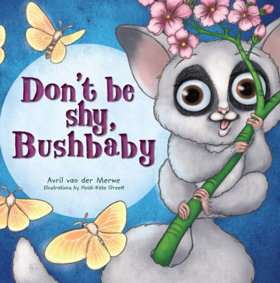 Don't Be Shy Bushbaby