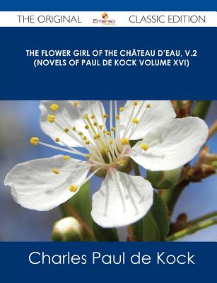 The Flower Girl of the Chateau D'Eau, V.2