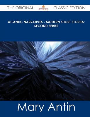 Atlantic Narratives - Modern Short Stories; Second Series