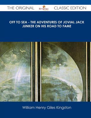 Off to Sea - The Adventures of Jovial Jack Junker on His Road to Fame