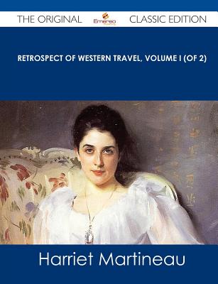 Retrospect of Western Travel, Volume I