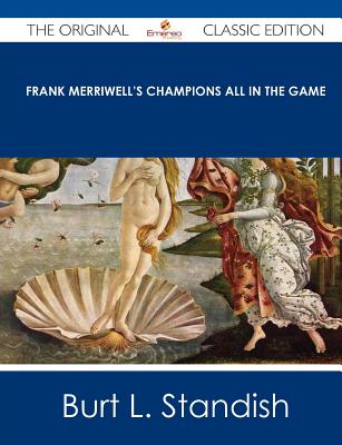 Frank Merriwell's Champions, or, All in the Game