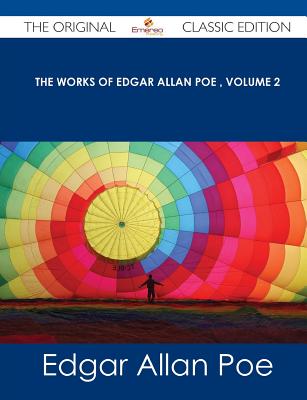 The Works of Edgar Allan Poe Volume 2