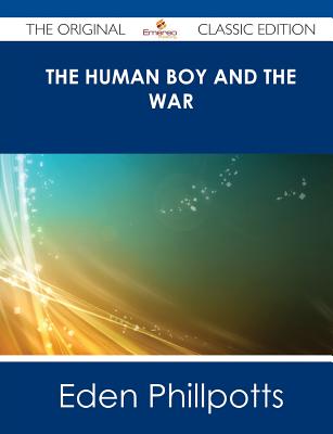 The Human Boy And The War
