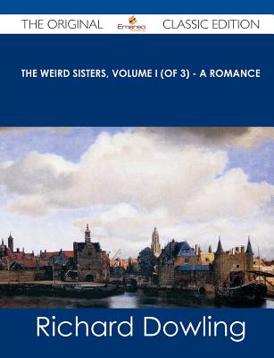 The Weird Sisters, Volume I