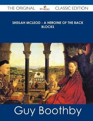 Sheilah McLeod - A Heroine of the Back Blocks