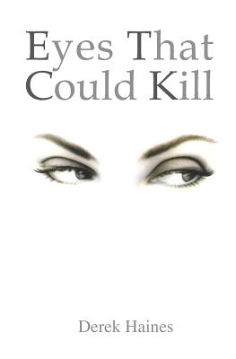 Eyes That Could Kill