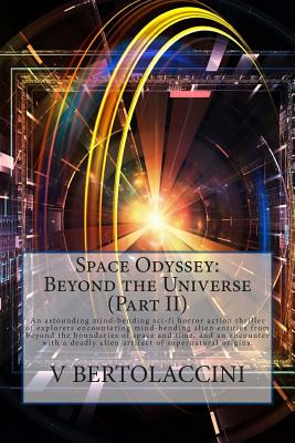 Space Odyssey: Beyond the Universe (Part II)