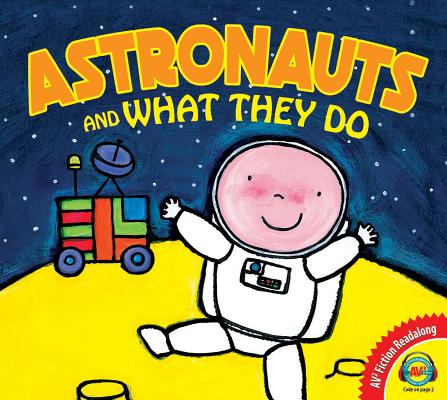 Astronauts and What They Do